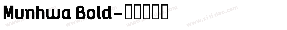 Munhwa Bold字体转换